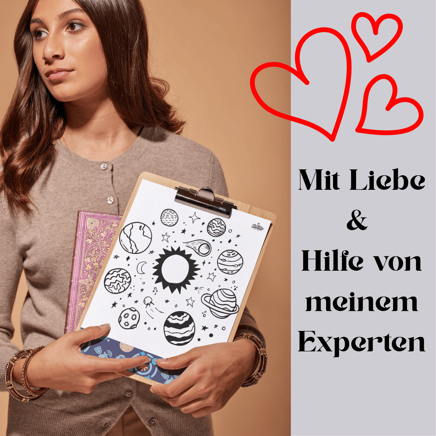 Drei Herzen oben rechts .Text: Mit Liebe & Hilfe von meinem Experten MockUp: Frau mit Clipboard in den Händen Malvorlage: Sonnensystem